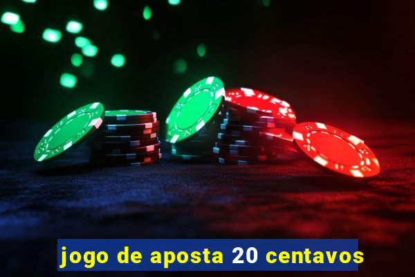 jogo de aposta 20 centavos